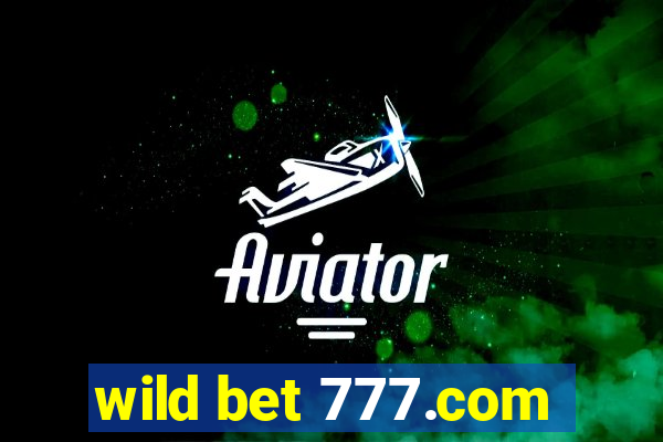 wild bet 777.com